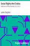 [Gutenberg 28901] • Social Rights And Duties: Addresses to Ethical Societies. Vol 1 [of 2]